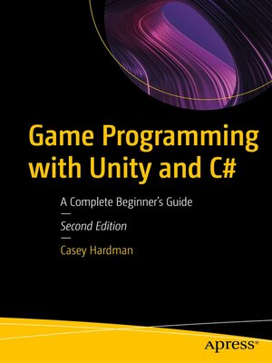 cover image of Game Programming with Unity and C#